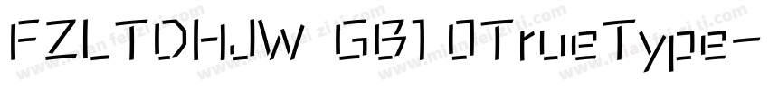 FZLTDHJW  GB1 0TrueType字体转换